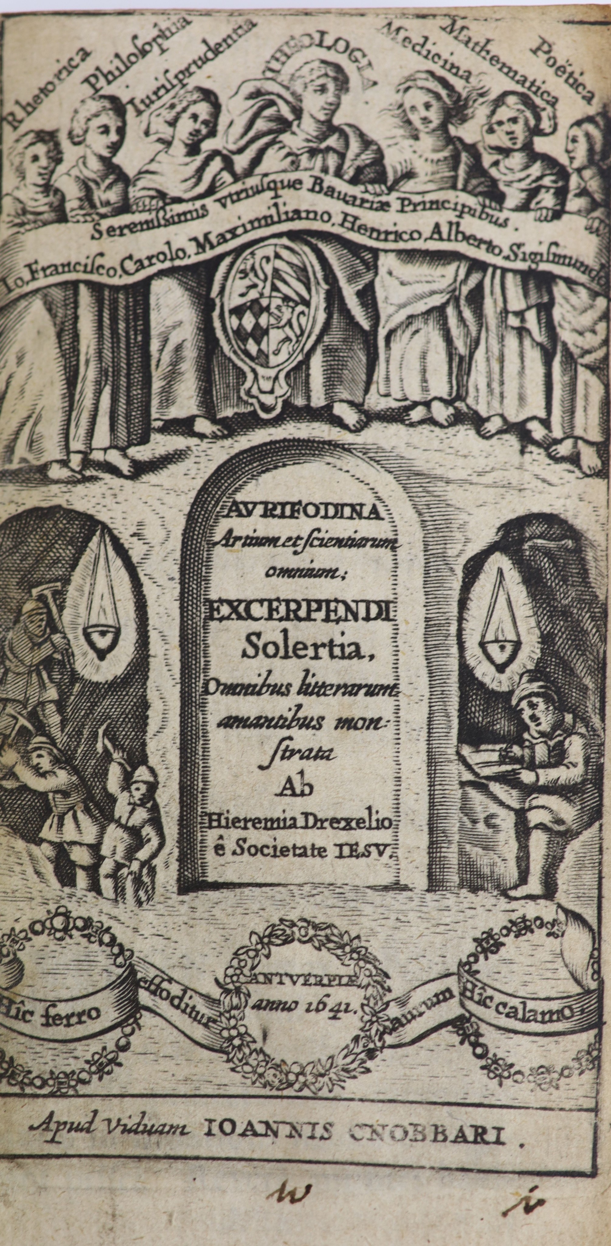 Drexilius, Jeremias. Aurifodina Artium et Scientiarum Omnium, Excerpendi Solertia ...